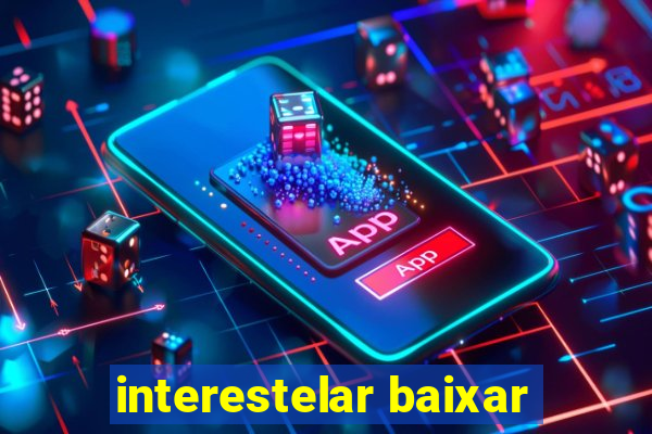 interestelar baixar